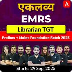 एकलव्य | EMRS Librarian TGT Prelims + Mains Foundation Batch 2025  | Online Live Classes by Adda247